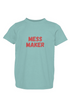 Mess Maker Tee