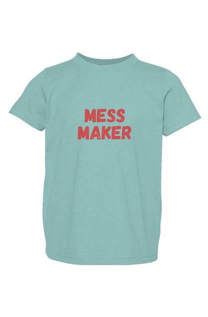 Mess Maker Tee