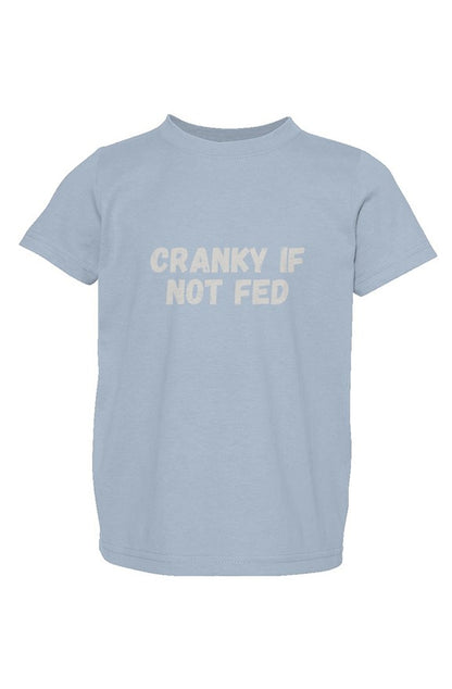 Cranky if not fed tee